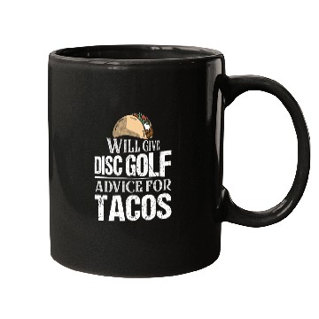 Discover Will Give Disc Golf Advice For Tacos Disc Golfer F Mugs