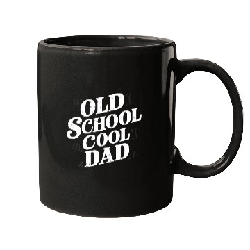 Discover Old School Cool Dad Unique Style Mugs