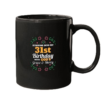 Discover Stepping into my 31st Birthday Religious Bday Mugs