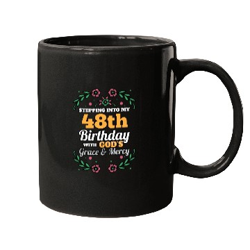 Discover Stepping into my 48th Birthday Religious Bday Mugs