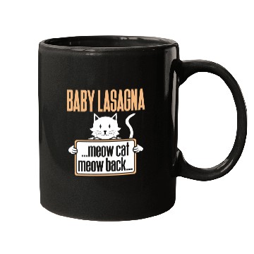 Discover Baby Lasagna meow cat meow back Mugs