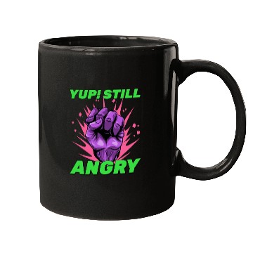 Discover Still Angry : fathers day 2024 Mugs