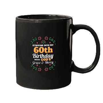 Discover Stepping into my 60th Birthday Religious Bday Mugs