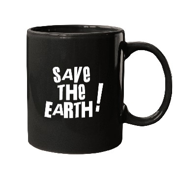 Discover Save the earth Mugs