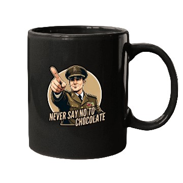 Discover Never say no to chocolate Mugs