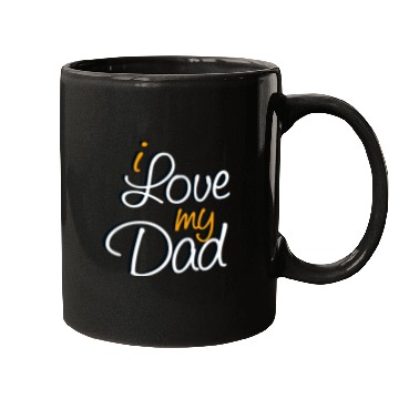 Discover I Love My Dad Mugs
