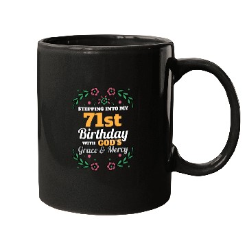 Discover Stepping into my 71st Birthday Religious Bday Mugs