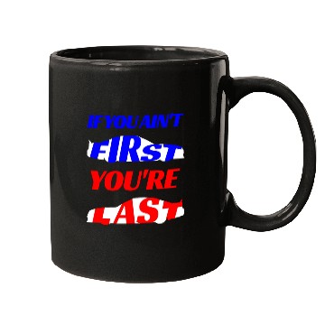 Discover If You Ain't First Mugs