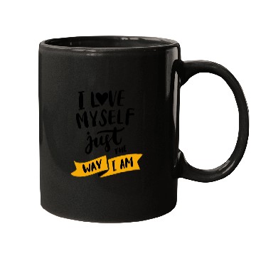 Discover I love myself just the way iam Mugs