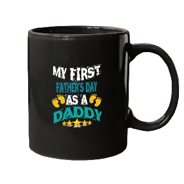 Discover My First Fathers Day As a Daddy Mugs