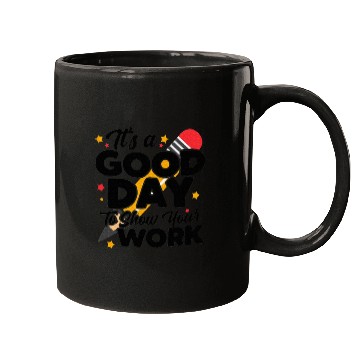 Discover It's A Good Day To Show Your Work Math Teacher Mugs