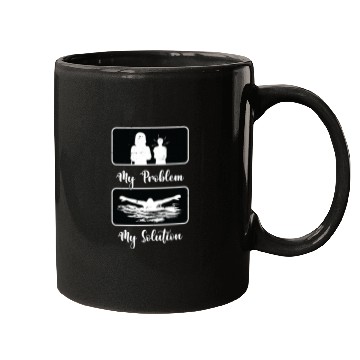 Discover Swimmer My Problem My Solution Pictogram Mom Dad Mugs