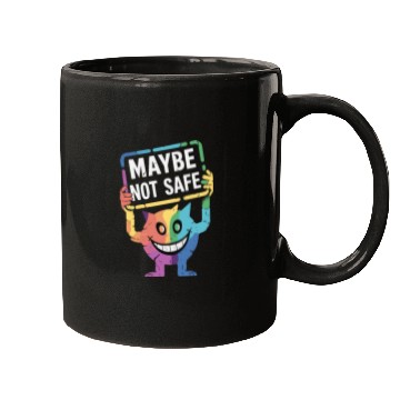 Discover Creepy Rainbow Creature With Maybe Not Safe Sign Mugs