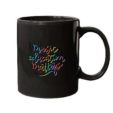 Discover Music Education Matters Music Teacher Appreciation Mugs