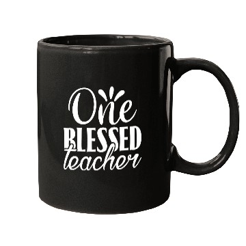Discover One Blessed Teacher Mugs