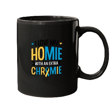Discover Down Syndrome Awareness I Love my Homie with Mugs