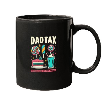 Discover Dad Tax making sure it's not poison Mugs