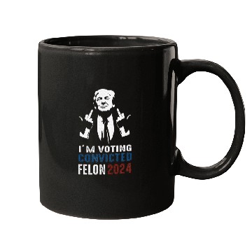 Discover Yes I'm Voting Convicted Felon 2024 Mugs