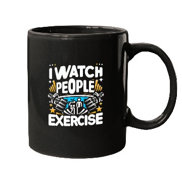 Discover I Watch People Exercise 6 Mugs