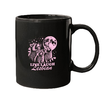 Discover Live Laugh Lesbian Funny Raccoon Lesbian LGBTQ Mugs