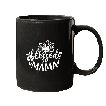 Discover Blessed Mama Mugs