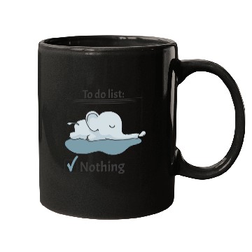 Discover to do list nothing elephant chill lazy calm down Mugs