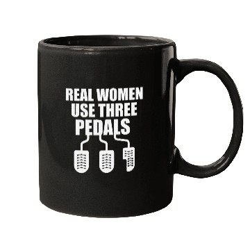 Discover Real Women Use Three Pedals Mugs