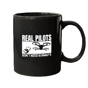 Discover Quadcopter Real Pilots Don't Need Runways Funny Mugs