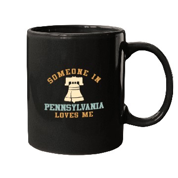 Discover Someone In Pennsylvania Loves Me Mugs