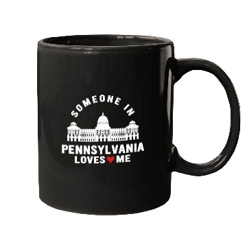 Discover Someone In Pennsylvania Loves Me Mugs