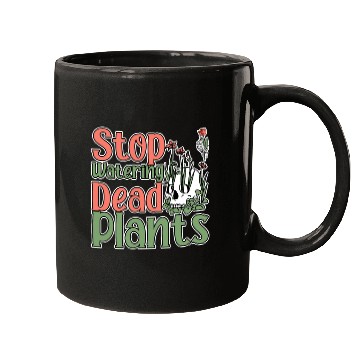 Discover Stop Watering Dead Plants 2 Mugs