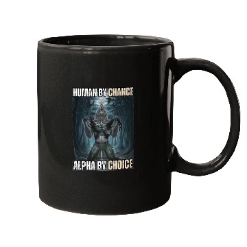 Discover Human By Chance Alpha By Choice Alpha Wolf Meme Mugs