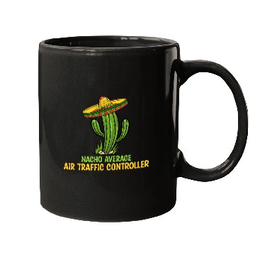 Discover Nacho Average Air Traffic Controller Mugs