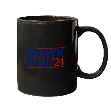 Discover Hawk Tuah '24 Elect Hawk Tuah 2024 Mugs