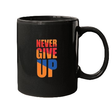 Discover Never give up Mugs