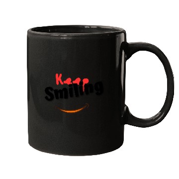 Discover Keep Smiling - Positive and Uplifting Mugs