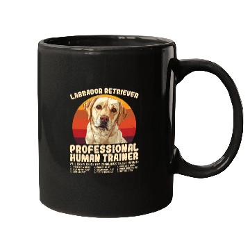 Discover LABRADOR RETRIEVER PROFESSIONAL HUMAN TRAINER Mugs