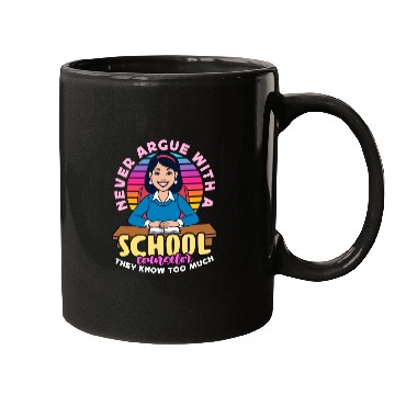 Discover School Counselor Never Argue With A Psychologist Mugs