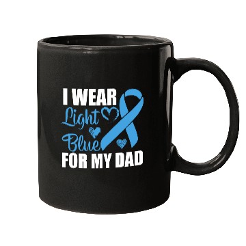 Discover I wear Light Blue for my dad Prostate cancer Mugs