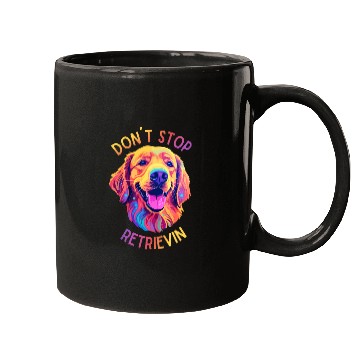 Discover Don't Stop Retrievin' – Funny Golden Retriever Dog Mugs