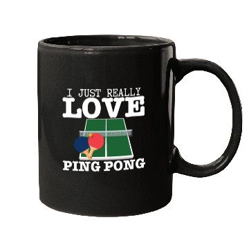 Discover Ping Pong Player I Just Really Love Ping Pong Mugs