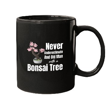 Discover Never Underestimate An Old Man With A Bonsai Tree Mugs