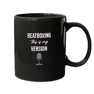 Discover Beatboxing This Is My Version Drummer Hiphop Mugs