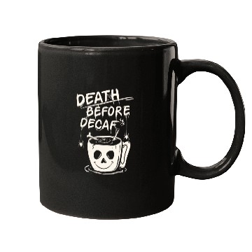 Discover Death before decaf Mugs