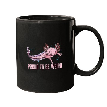 Discover Proud to Be Weird Axolotl Animal Lover Salamander Mugs
