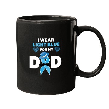 Discover I Wear Light Blue for my Dad Prostate Cancer Aware Mugs