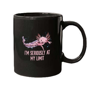Discover Im Seriously at My Limit Axolotl Memes Salamander Mugs