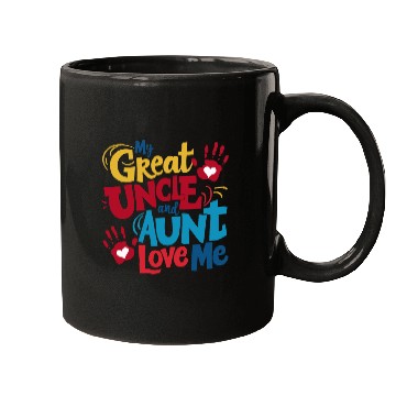 Discover My Great Uncle and Aunt Love Me Mugs