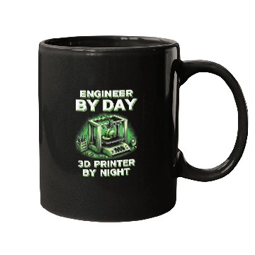 Discover 3D Engineer By Day 3D Printer By Night Mugs