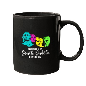 Discover Someone In South Dakota Loves Me Mugs